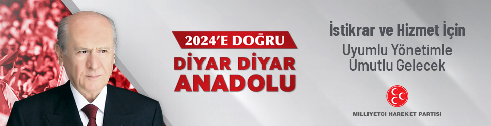 2023'E DOĞRU DİYAR DİYAR ANADOLU

İstikrar ve Hizmet için Uyumlu Yönetimle Umutlu Gelecek